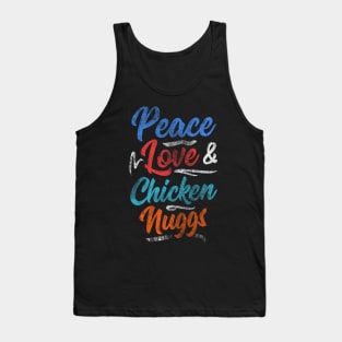 Peace Love & Chicken Nuggs Tank Top